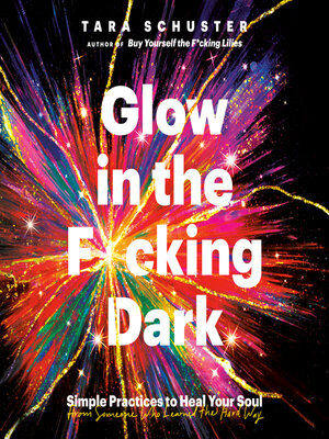 cover image of Glow in the F*cking Dark